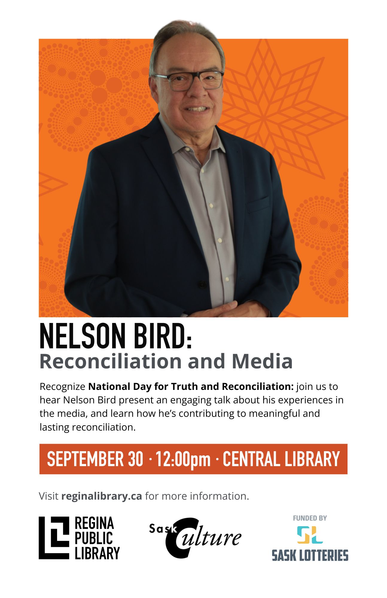 Poster of Nelson Bird with orange background. Text summary: Nelson Bird to discuss Reconciliation and Media September 30 at Central Library.